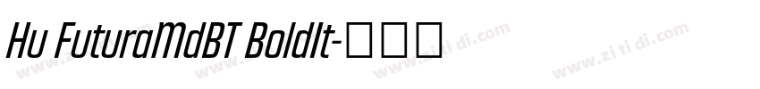 Hu FuturaMdBT BoldIt字体转换